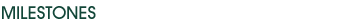 Milestone